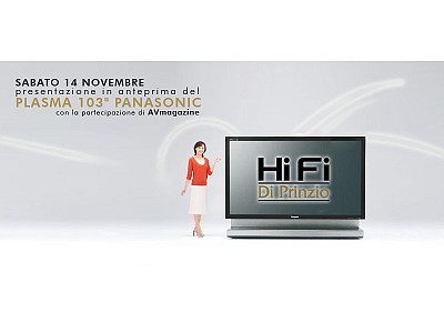 Evento Hi Fi Di Prinzio presenta il Panasonic Plas