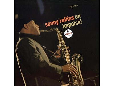 Sound and Music SONNY ROLLINS: ON IMPULSE