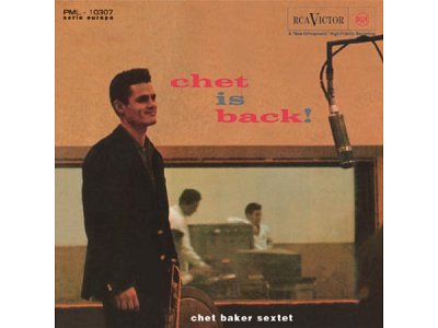 Sound and Music CHET BAKER: CHET IS BACK