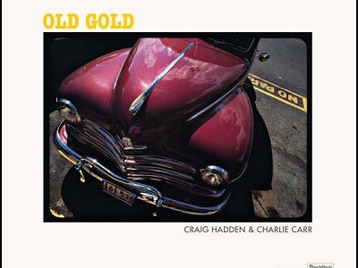 Sound and Music CRAIG HADDEN & CHARLIE CARR: 'OLD GOLD' - ANALOG PEARL - VOL.4