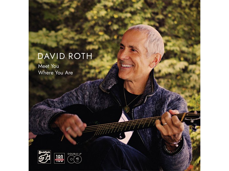 Sound and Music DAVID ROTH: MEET YOU WHERE YOU ARE