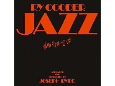 Sound and Music RY COODER: JAZZ