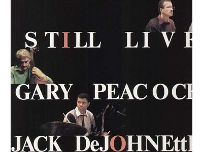 Sound and Music JARRET - PEACOCK - DEJOHNETTE: STILL LIVE