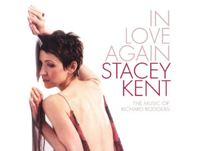 Sound and Music STACEY KENT: IN LOVE AGAIN