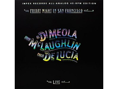 Sound and Music DI MEOLA - MCLAUGHLIN - DE LUCIA: FRIDAY NIGHT IN SAN FRANCISCO