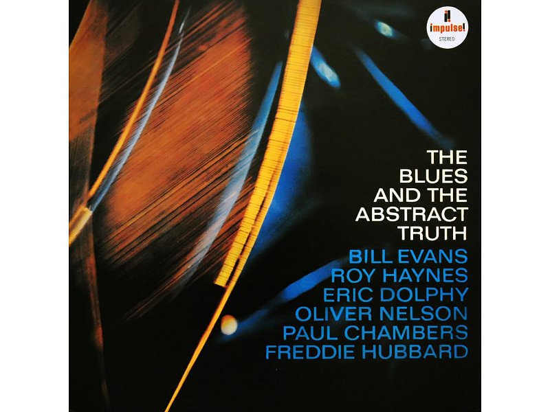 Sound and Music OLIVER NELSON: BLUES AND THE ABSTRACT TRUTH