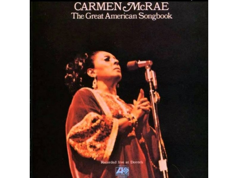 Sound and Music CARMEN MCRAE: THE GREAT AMERICAN SONGBOOK